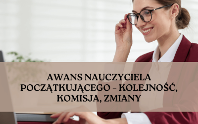 Ocena pracy nauczyciela początkującego po zmianach od 1 września 2025 – dwa porządki, kolejność i skład komisji